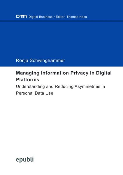 Ronja Schwinghammer Schwinghammer Managing Information Privacy in Digital Platforms