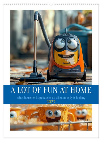 Kerstin Waurick  A Lot of Fun at home (Wall Calendar 2027 DIN A2 portrait), CALVENDO 12 Month Wall Calendar