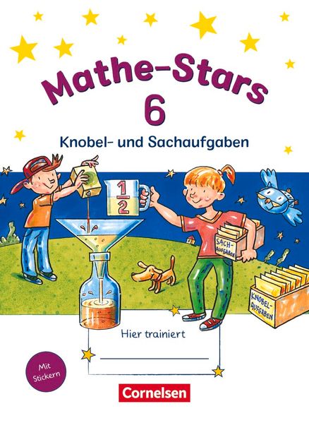 Ursula Kobr Werner Hatt Birgit Krautloher Beatrix Pütz Stefan Kobr Kobr Mathe-Stars - Knobel- und Sachaufgaben - 6. Schuljahr