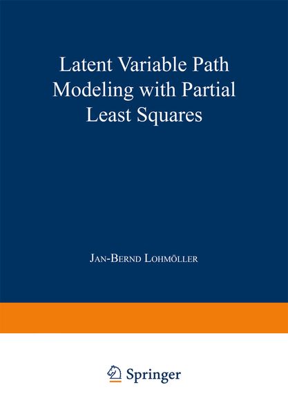 Jan-Bernd Lohmöller Lohmöller Latent Variable Path Modeling with Partial Least Squares