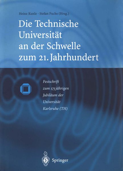  Kunle Die Technische Universität an der Schwelle zum 21. Jahrhundert