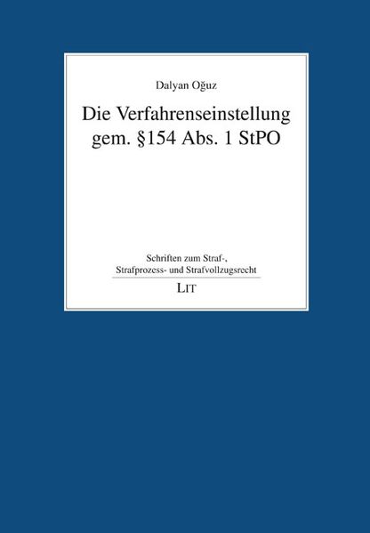 Dalyan Oğuz Oğuz Die Verfahrenseinstellung gem. § 154 Abs. 1 StPO