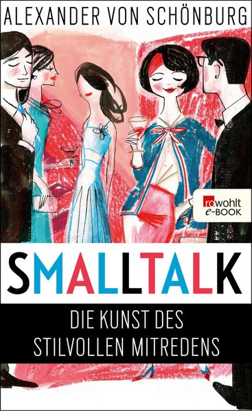 Alexander Graf von Schönburg Schönburg Smalltalk