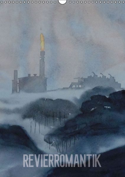 Robert Gorny Gorny Revierromantik (Wandkalender 2014 DIN A3 hoch)