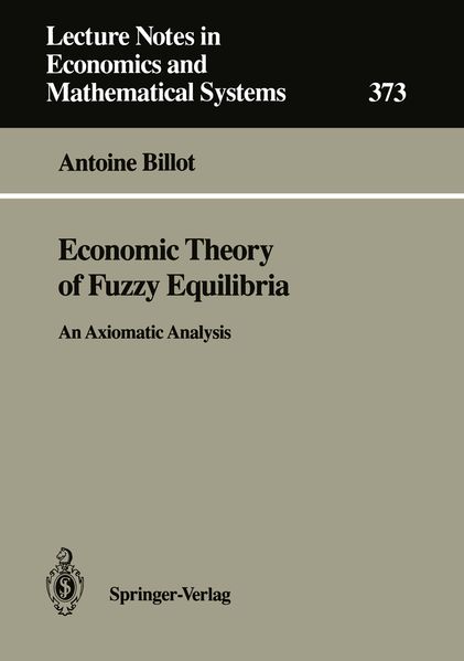 Antoine Billot Billot Economic Theory of Fuzzy Equilibria