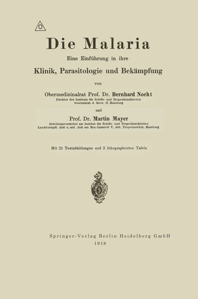 Albrecht Eduard Bernhard Nocht Martin Mayer Nocht Die Malaria