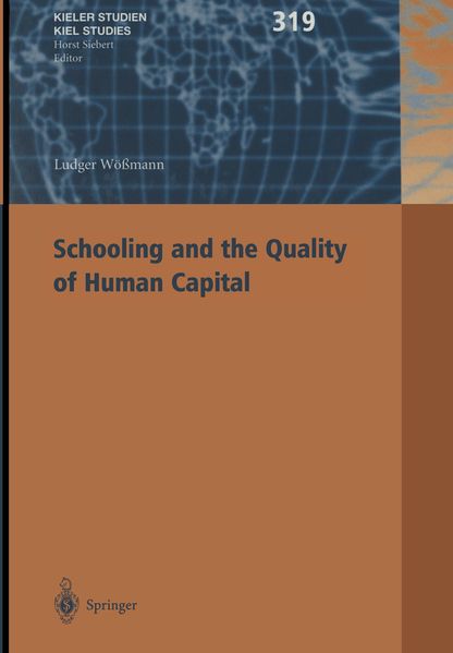 Ludger Wößmann Wößmann Schooling and the Quality of Human Capital