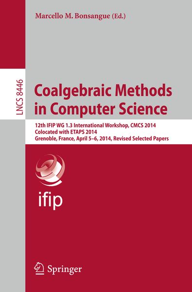  Bonsangue Coalgebraic Methods in Computer Science