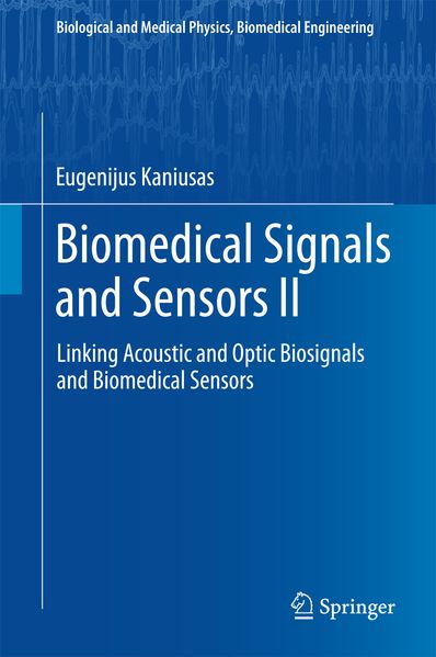 Eugenijus Kaniusas Kaniusas Biomedical Signals and Sensors II