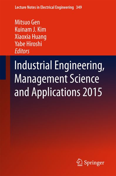  Gen Industrial Engineering, Management Science and Applications 2015