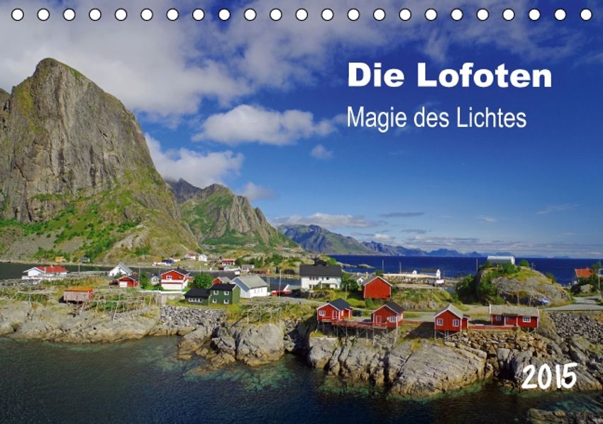 Reinhard Pantke Pantke Die Lofoten - Magie des Lichtes (Tischkalender 2015 DIN A5 quer)