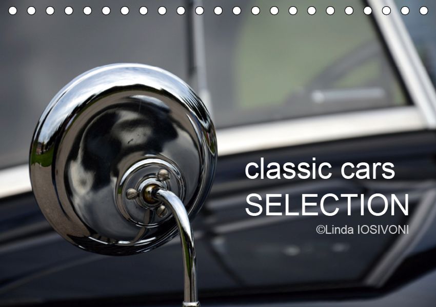 Linda IOSIVONI IOSIVONI classic cars SELECTION (Tischkalender 2019 DIN A5 quer)