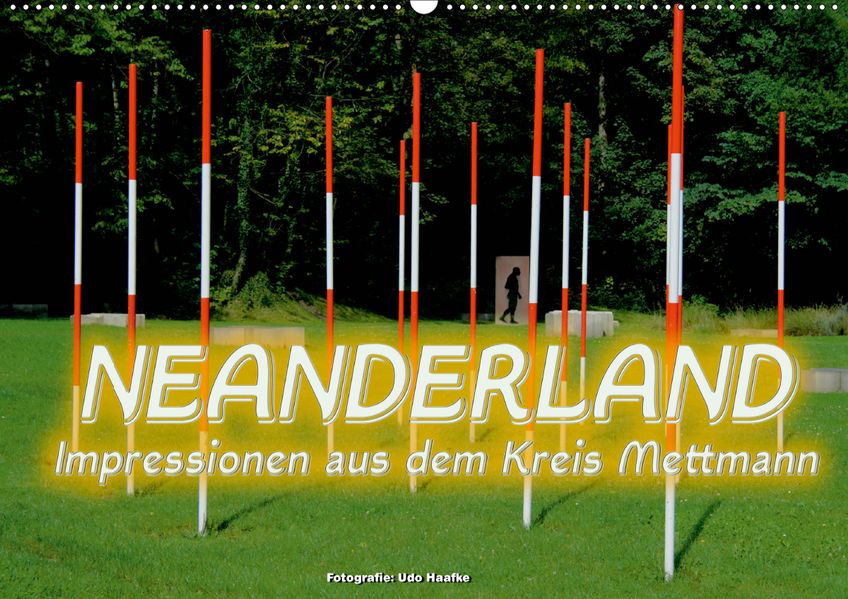 Udo Haafke Haafke Neanderland 2020 - Impressionen aus dem Kreis Mettmann (Wandkalender 2020 DIN A2 quer)