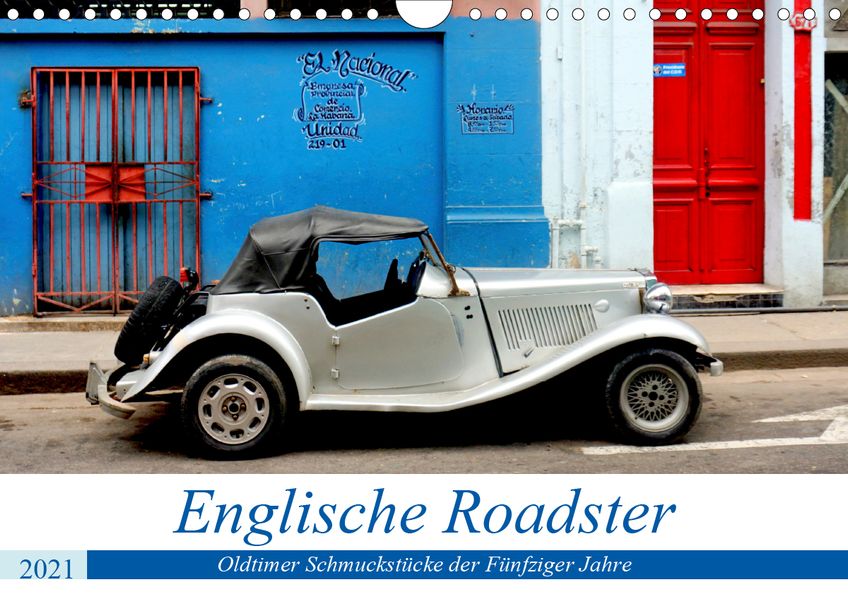 Henning von Löwis of Menar von Löwis of Menar Englische Roadster - Oldtimer Schmuckstücke der Fünfziger Jahre (Wandkalender 2021 DIN A4 quer)