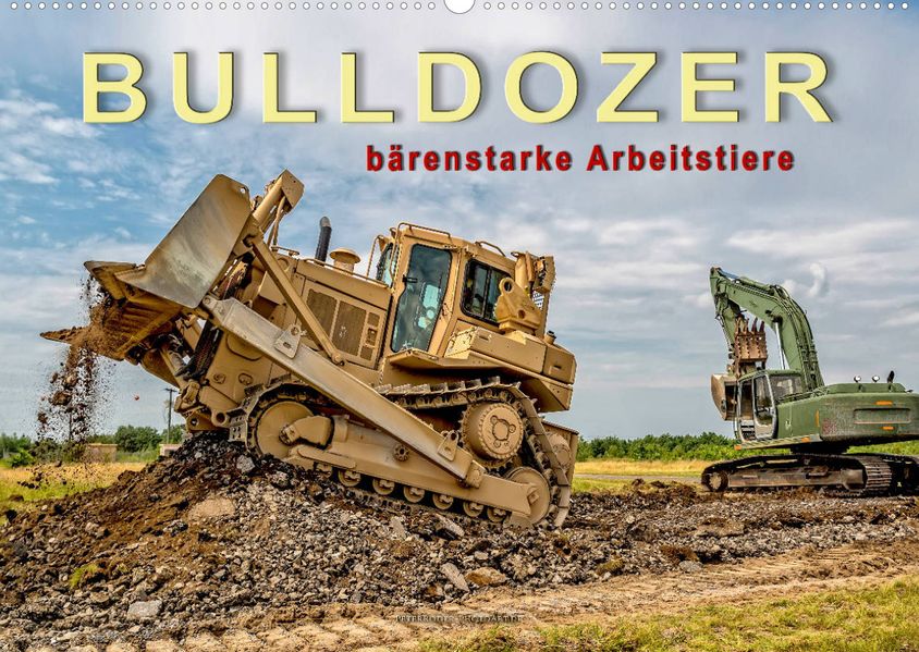 Peter Roder Roder Bulldozer - bärenstarke Arbeitstiere (Wandkalender 2022 DIN A2 quer)