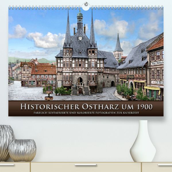 André Tetsch Tetsch Historischer Ostharz um 1900 (Premium, hochwertiger DIN A2 Wandkalender 2023, Kunstdruck in Hochglanz)