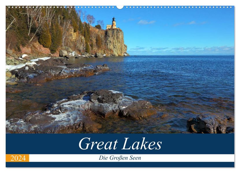 gro gro gro Great Lakes - Die großen Seen (Wandkalender 2024 DIN A2 quer), CALVENDO Monatskalender