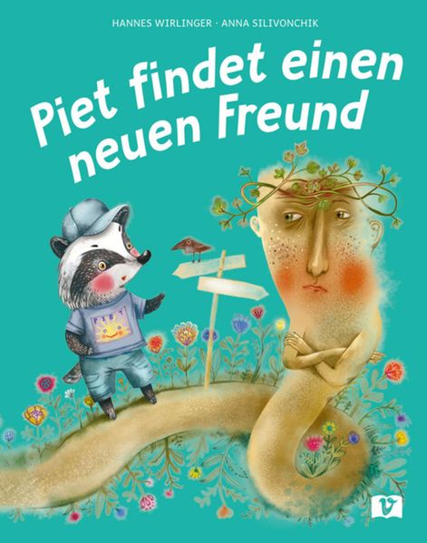 Hannes Wirlinger Wirlinger Piet findet einen neuen Freund. Bilderbuch
