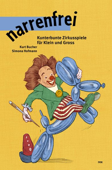 Kurt Bucher Simona Hofmann Bucher narrenfrei