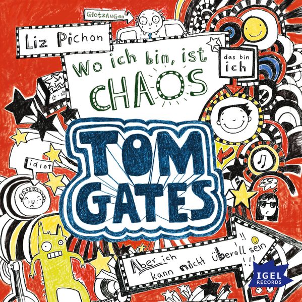 Liz Pichon Pichon Tom Gates 1. Wo ich bin, ist Chaos. Aber ich kann nicht überall sein!