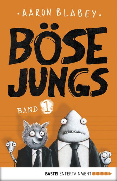 Aaron Blabey Blabey Böse Jungs