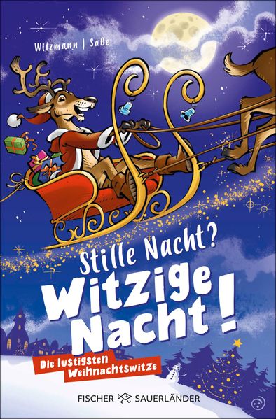  Saße Stille Nacht? Witzige Nacht!