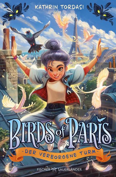 Kathrin Tordasi Tordasi Birds of Paris – Der verborgene Turm