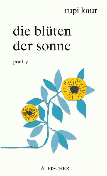 Rupi Kaur Kaur Die Blüten der Sonne