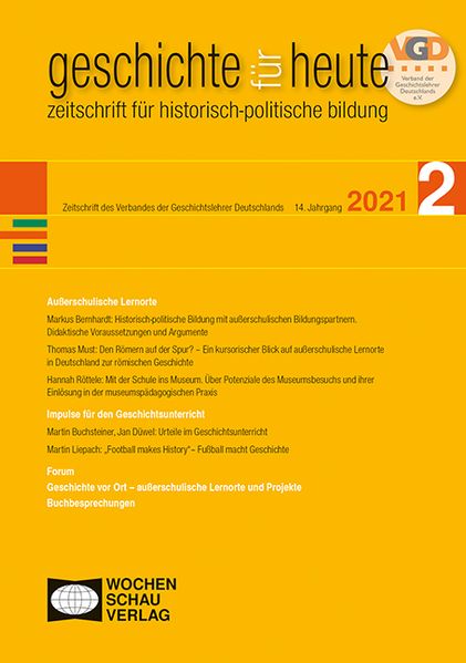 Bundesverband der Geschichtslehrer Deutschlands und Landesverbände Außerschulische Lernorte