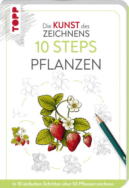 Justine Lecouffe Lecouffe Die Kunst des Zeichnens 10 Steps - Pflanzen