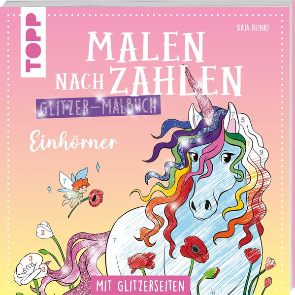 Kaja Reinki Reinki Malen nach Zahlen Glitzer-Malbuch Einhörner