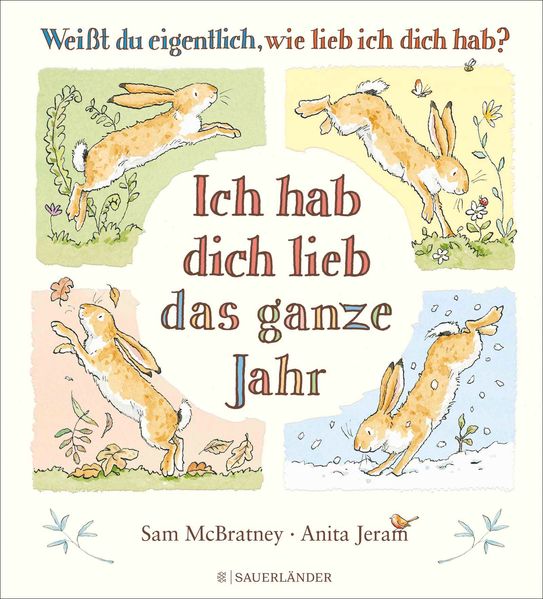 Sam McBratney McBratney Weißt du eigentlich, wie lieb ich dich hab? Ich hab dich lieb das ganze Jahr