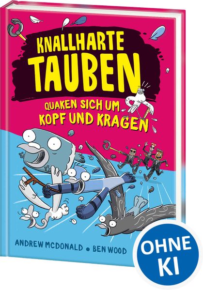 Andrew McDonald McDonald Knallharte Tauben quaken sich um Kopf und Kragen (Band 9)