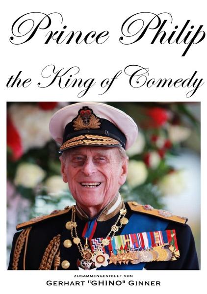 gerhart ginner ginner Prince Philip, the King of Comedy