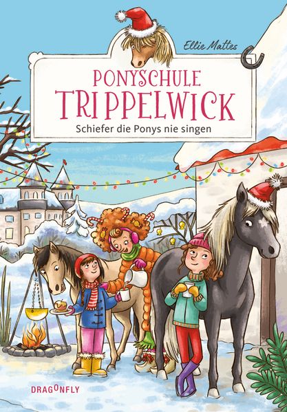 Ellie Mattes Mattes Ponyschule Trippelwick – Schiefer die Ponys nie singen