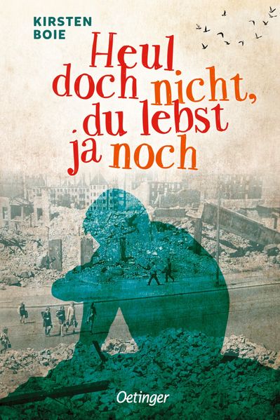 Kirsten Boie Boie Heul doch nicht, du lebst ja noch