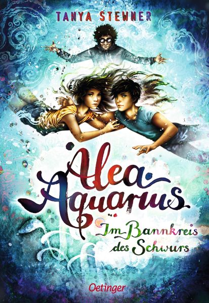 Tanya Stewner Carls Alea Aquarius 7. Im Bannkreis des Schwurs