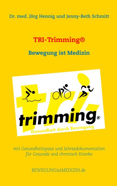 Dr. med. Jörg Hennig Jenny-Beth Schmitt Hennig TRI-Trimming®