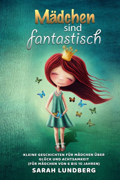 Sarah Lundberg Lundberg Mädchen sind fantastisch
