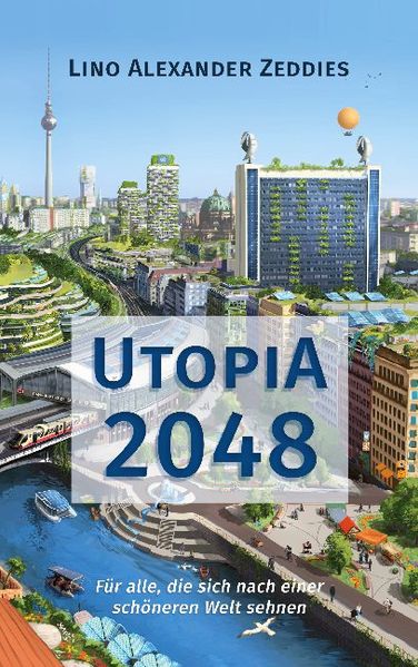 Lino Alexander Zeddies Zeddies Utopia 2048
