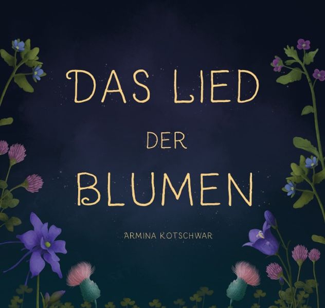 Armina Kotschwar Kotschwar Das Lied der Blumen