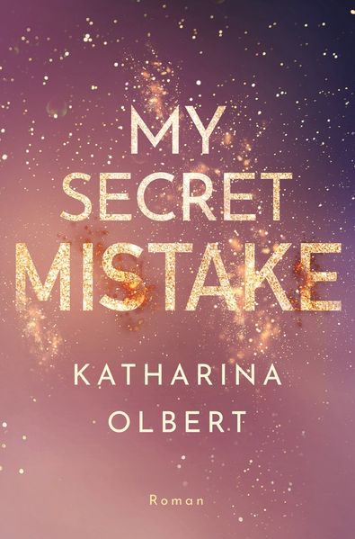 Katharina Olbert Olbert My Secret Mistake