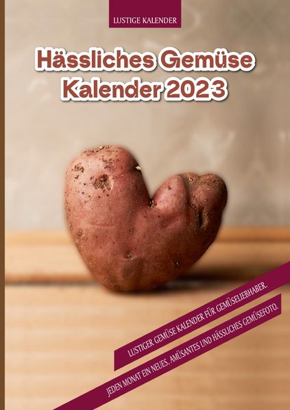 Lustige Kalender Kalender Hässliches Gemüse Kalender 2023