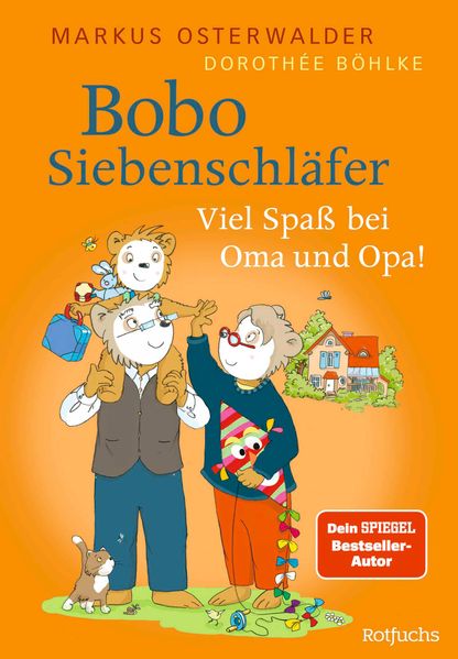 Markus Osterwalder Osterwalder Bobo Siebenschläfer: Viel Spaß bei Oma und Opa!