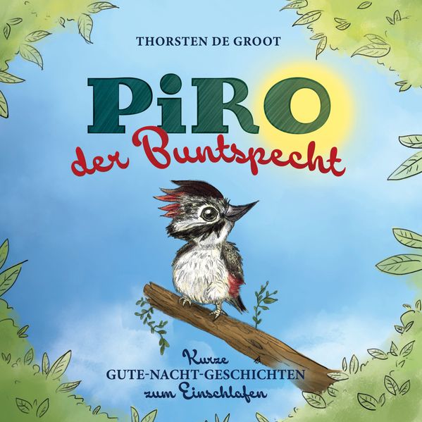 Thorsten de Groot de Groot Piro, der Buntspecht