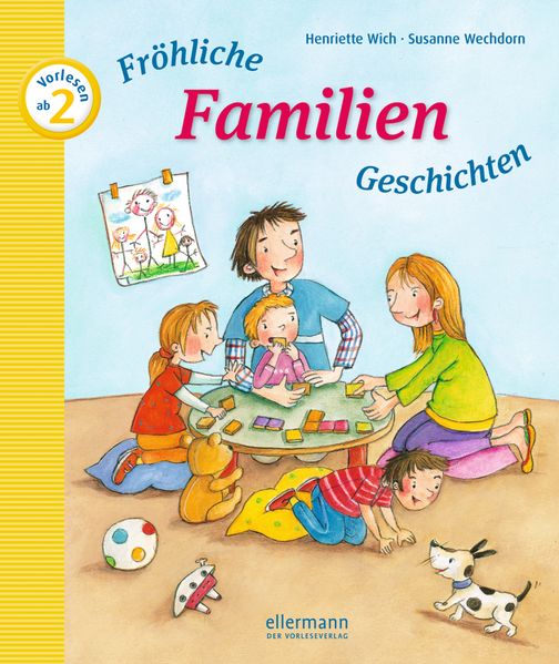 Henriette Wich Wich Fröhliche Familien-Geschichten zum Vorlesen