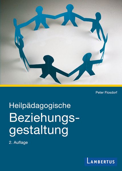 Peter Flosdorf Flosdorf Heilpädagogische Beziehungsgestaltung