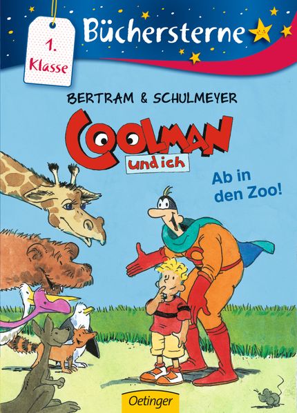 Rüdiger Bertram Schulmeyer Coolman und ich. Ab in den Zoo!
