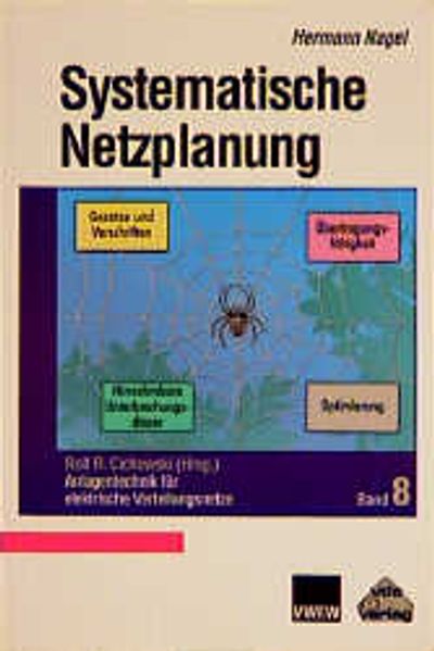 Hermann Nagel Nagel Anlagentechnik für elektrische Verteilungsnetze / Systematische Netzplanung