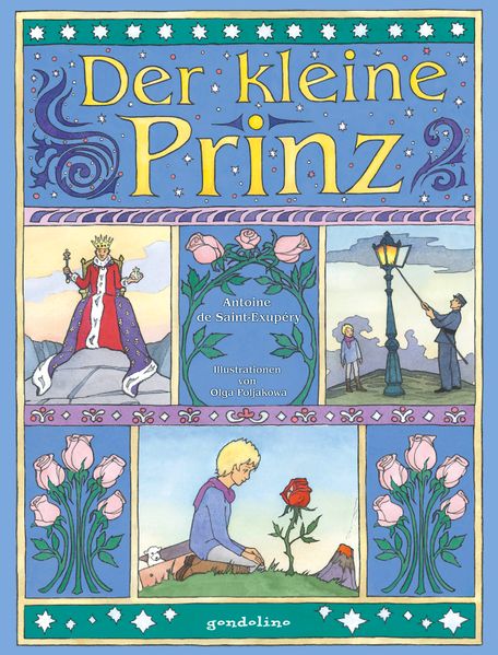 Antoine de Saint-Exupéry de Saint-Exupéry Der kleine Prinz